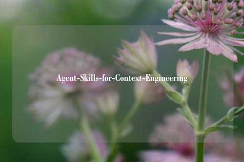 Agent-Skills-for-Context-Engineering